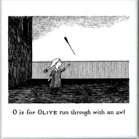 O is for Olive run through with an awl Square Magnet - GoreyStore