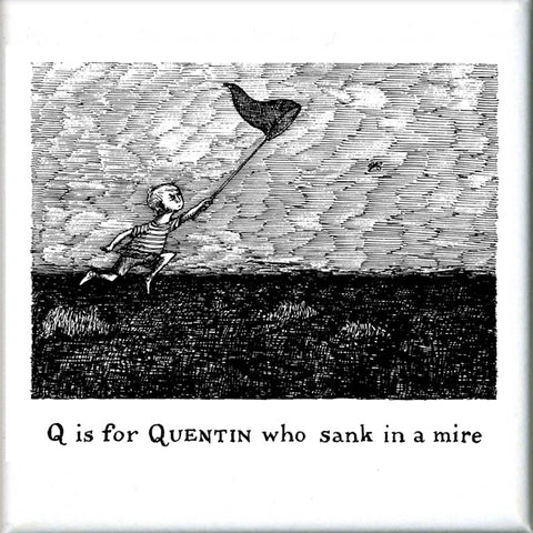 Q is for Quentin who sank in a mire Square Magnet - GoreyStore
