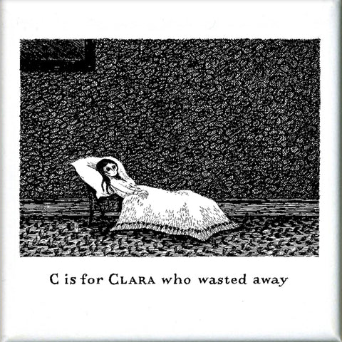 C is for Clara who wasted away Square Magnet - GoreyStore