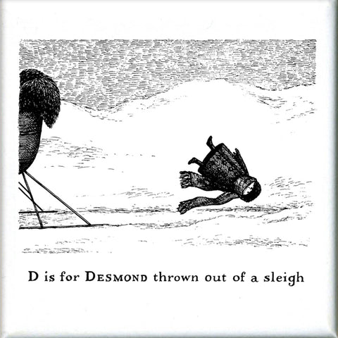 D is for Desmond thrown out of a sleigh Square Magnet - GoreyStore