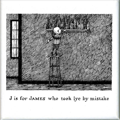 J is for James who took lye by mistake Square Magnet - GoreyStore