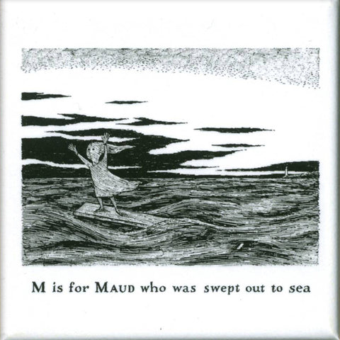 M is for Maud who was swept out to sea Square Magnet - GoreyStore