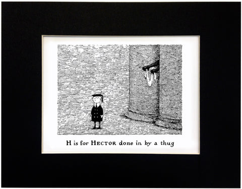 H is for Hector done in by a thug Print - GoreyStore