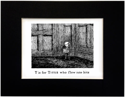 T is for Titus who flew into bits Print - GoreyStore