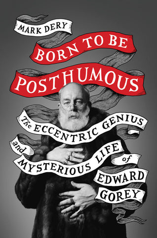 Born to Be Posthumous Book (Signed) - GoreyStore