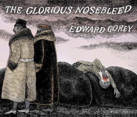 The Glorious Nosebleed: Fifth Alphabet Book
